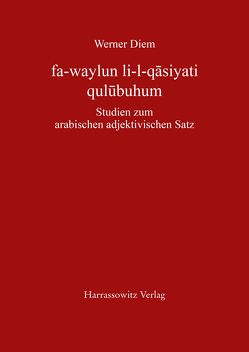 fa-waylun li-l-qasiyati qulubuhum von Diem,  Werner