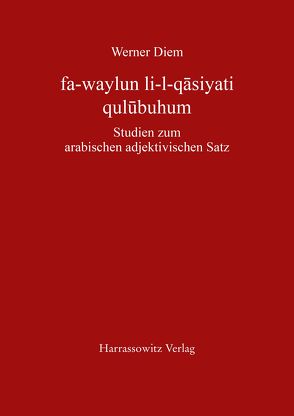 fa-waylun li-l-qasiyati qulubuhum von Diem,  Werner