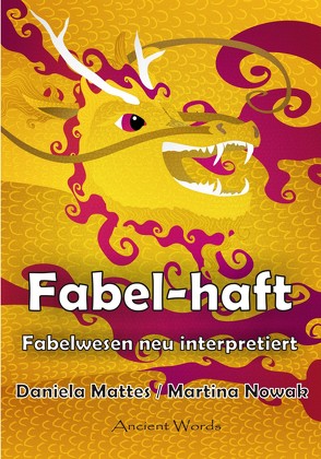 Fabel-haft von Mattes,  Daniela, Nowak,  Martina