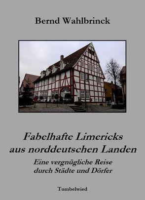 Fabelhafte Limericks aus norddeutschen Landen von Wahlbrinck,  Bernd