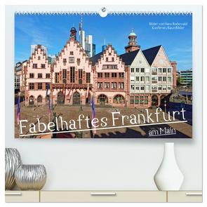 Fabelhaftes Frankfurt am Main (hochwertiger Premium Wandkalender 2024 DIN A2 quer), Kunstdruck in Hochglanz von Rodewald CreativK.de,  Hans