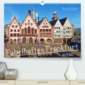 Fabelhaftes Frankfurt am Main (Premium, hochwertiger DIN A2 Wandkalender 2023, Kunstdruck in Hochglanz) von Rodewald CreativK.de,  Hans