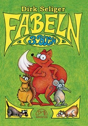 Fabeln 3. Buch von Seliger,  Dirk