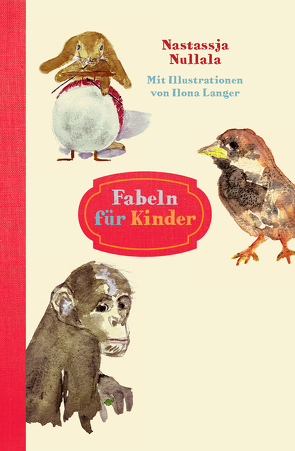 Fabeln für Kinder von Langer,  Ilona, Nullala,  Nastassja