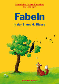 Fabeln in der 3. und 4. Klasse von Becher,  Mechthild