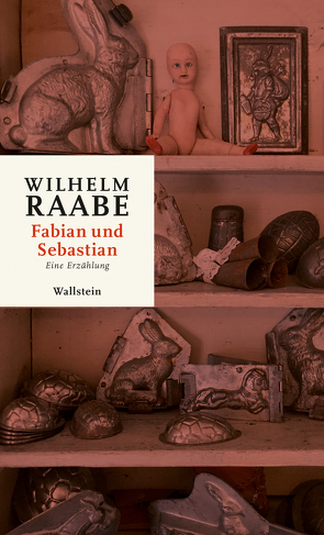 Fabian und Sebastian von Baßler,  Moritz, Raabe,  Wilhelm