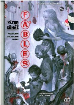 Fables von Allred,  Mike, Buckingham,  Mark, Ha,  Gene, Leialoha,  Steve, Miranda,  Inaki, Pepoy,  Andrew, Snyder,  John K., Thompson,  Jill, Willingham,  Bill