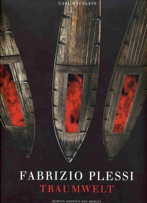 Fabrizio Plessi. Traumwelt von Haenlein,  Carl, Plessi,  Fabrizio, Vattani,  Umberto