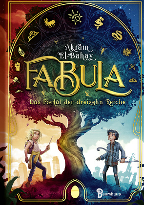 Fabula – Das Portal der dreizehn Reiche von El-Bahay,  Akram, Meinzold,  Max