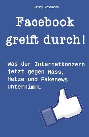 Facebook greift durch! von Glossmann,  Glossy