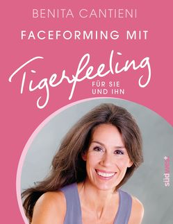 Faceforming mit Tigerfeeling für sie und ihn von Cantieni,  Benita