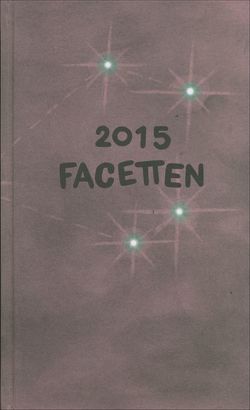 Facetten 2015 von Leisch,  Peter, Schwens-Harrant,  Brigitte