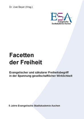 Facetten der Freiheit von Beyer,  Dr. Uwe