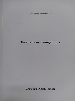 Facetten des Evangeliums von Dietzfelbinger,  Christian