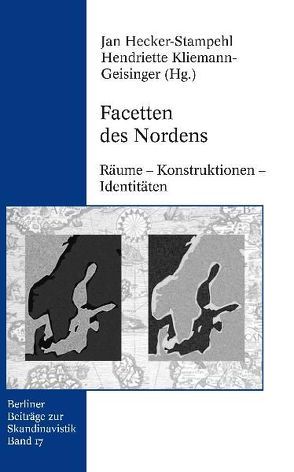 Facetten des Nordens von Hecker-Stampehl,  Jan, Kliemann-Gesinger,  Hendriette