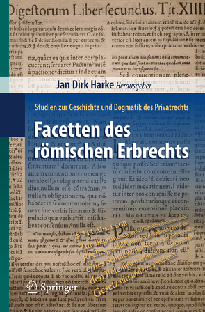 Facetten des römischen Erbrechts von Harke,  Jan Dirk