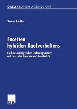 Facetten hybriden Kaufverhaltens von Kanther,  Verena