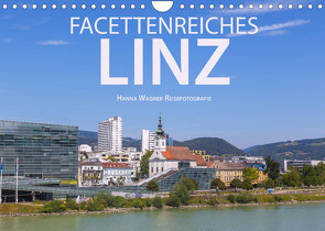 Facettenreiches Linz (Wandkalender 2023 DIN A4 quer) von Wagner,  Hanna