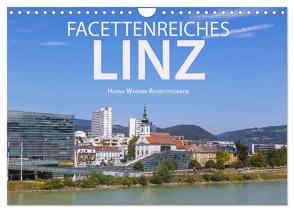 Facettenreiches Linz (Wandkalender 2024 DIN A4 quer), CALVENDO Monatskalender von Wagner,  Hanna