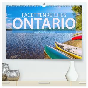 Facettenreiches Ontario (hochwertiger Premium Wandkalender 2024 DIN A2 quer), Kunstdruck in Hochglanz von Wagner,  Hanna