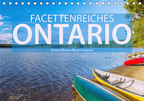 Facettenreiches Ontario (Tischkalender 2021 DIN A5 quer) von Wagner,  Hanna