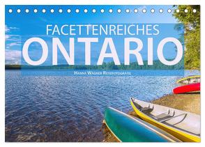 Facettenreiches Ontario (Tischkalender 2024 DIN A5 quer), CALVENDO Monatskalender von Wagner,  Hanna