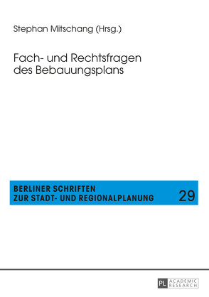 Fach- und Rechtsfragen des Bebauungsplans von Mitschang,  Stephan