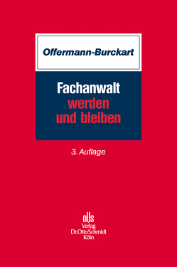 Fachanwalt werden und bleiben von Offermann-Burckart,  Susanne