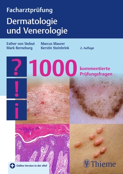 Facharztprüfung Dermatologie und Venerologie von Berneburg,  Mark, Maurer,  Marcus, Steinbrink,  Kerstin, von Stebut-Borschitz,  Esther