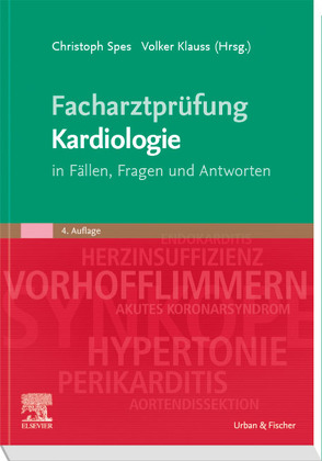 Facharztprüfung Kardiologie von Klauss,  Volker, Spes,  Christoph