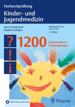 Facharztprüfung Kinder- und Jugendmedizin von Koch,  Hans-Georg, Seeliger,  Stephan