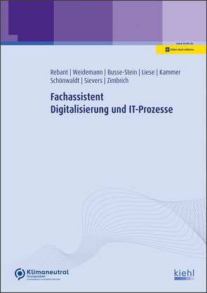 Fachassistent Digitalisierung und IT-Prozesse von Busse-Stein,  Torsten, Kälberer,  Daniel Renè, Kammer,  Raphael, Krapp,  Gerhard, Rebant,  Viktor, Schönwaldt,  Wolfgang