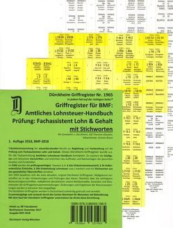 Fachassistent Lohn und Gehalt (Lohnsteuerhandbuch)/ Dürckheim-Griffregister Nr. 1965 (2018) von Braun,  Simone, Dürckheim,  Constantin