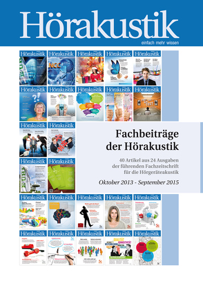 Fachbeiträge der Hörakustik Oktober 2013 – September 2015