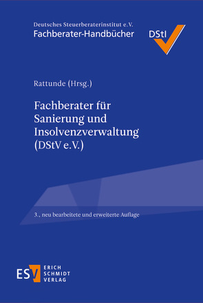 Fachberater für Sanierung und Insolvenzverwaltung (DStV e. V.) von Amberger,  Katrin, Bschorr,  Stephanie, Fritze,  Marc, Gramsch,  Peter, Kallies,  Jan, Lambrecht,  Martin, Martini,  Torsten, Pestke,  Axel, Rattunde,  Rolf, Reinhardt,  Frank, Schmid,  Valentin, Smid,  Stefan, Stark,  Jesko, Streuber,  Dirk, Suikat,  Alexandra, Wehdeking,  Silke, Witt,  Thomas