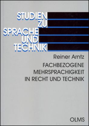 Fachbezogene Mehrsprachigkeit in Recht und Technik von Arntz,  Reiner