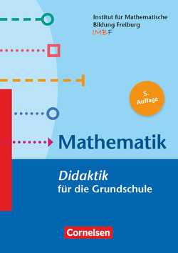 Fachdidaktik für die Grundschule von Bräunling,  Katinka, Eichler,  Andreas, Haug,  Reinhold, Holzäpfel,  Lars, Leuders,  Juliane, Leuders,  Timo, Maaß,  Katja, Philipp,  Kathleen, Reuter,  Dinah, Schuler,  Stephanie