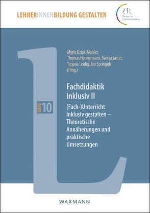 Fachdidaktik inklusiv II von Amrhein,  Bettina, Barsch,  Sebastian, Bonfig,  Anja, Börnert-Ringleb,  Moritz, Bosch,  Jannis, Brackertz,  Stefan, Dziak-Mahler,  Myrle, Ehlscheid,  Michael, Ferreira González,  Laura, Frickel,  Daniela A., Hennemann,  Thomas, Hövel,  Dennis Christian, Jaster,  Svenja, Leidig,  Tatjana, Leiß,  Judith, Lichtenberg,  David, Melzer,  Conny, Nitschmann,  Hannah, Pössinger,  Michaela, Schäfer,  Ulla, Schlüter,  Kirsten, Schulz,  Andreas, Schwank,  Inge, Springob,  Jan, Thiess,  Christian, Trapp,  Sven, Weck,  Hannah, Westerkamp,  Arne, Wilbert,  Jürgen, Wittenhorst,  Mara