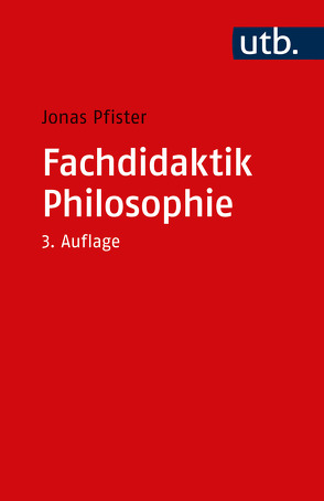 Fachdidaktik Philosophie von Pfister,  Jonas