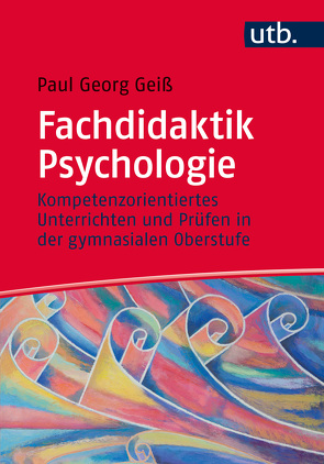 Fachdidaktik Psychologie von Geiß,  Paul Georg