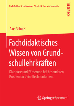 Fachdidaktisches Wissen von Grundschullehrkräften von Schulz,  Axel