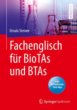 Fachenglisch für BioTAs und BTAs von Steiner,  Ursula