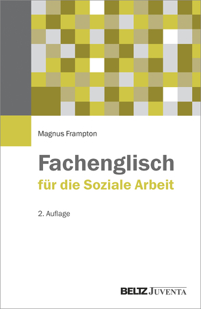 Fachenglisch für die Soziale Arbeit von Frampton,  Magnus