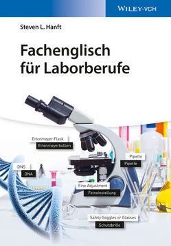 Fachenglisch für Laborberufe von Hanft,  Steven L.