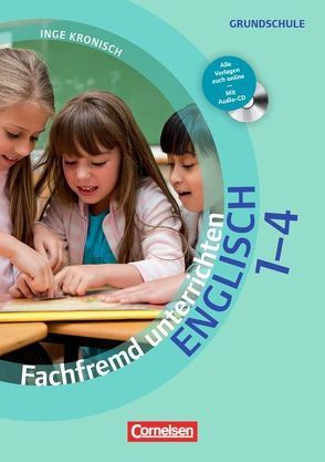 Fachfremd unterrichten – Englisch – Klasse 1-4 von Kronisch,  Inge