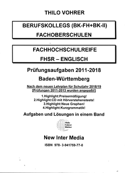 Fachhochschulreife Englisch Prüfungsaufgaben 2011-2018 mit Lösungen von Vohrer,  Thilo