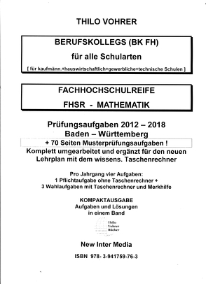 Fachhochschulreife-Mathematik.2012-2018 mit Lösungen von Vohrer,  Thilo