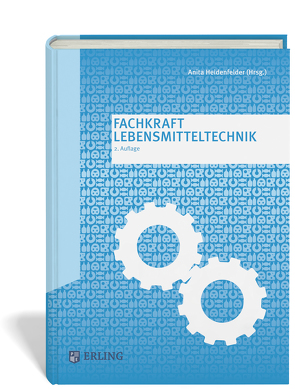 Fachkraft Lebensmitteltechnik von Heidenfelder,  Anita