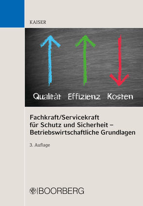 Fachkraft/Servicekraft für Schutz und Sicherheit – Betriebswirtschaftliche Grundlagen von Kaiser,  Dieter