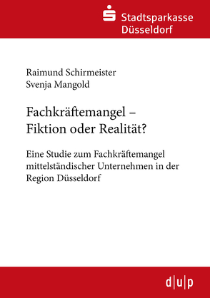 Fachkräftemangel – Fiktion oder Realität? von Mangold,  Svenja, Schirmeister,  Raimund